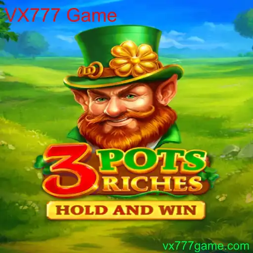 Descobrindo o Universo de 3potsRiches: Uma Nova Experiência de Jogo com VX777 Game