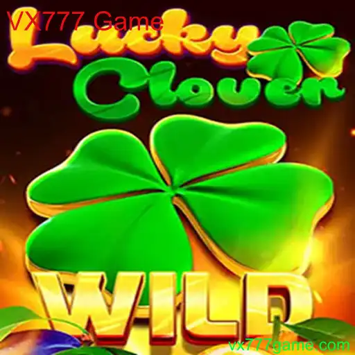 Descubra o Fascínio do Jogo 'LuckyClover': Uma Jornada pelo VX777 Game