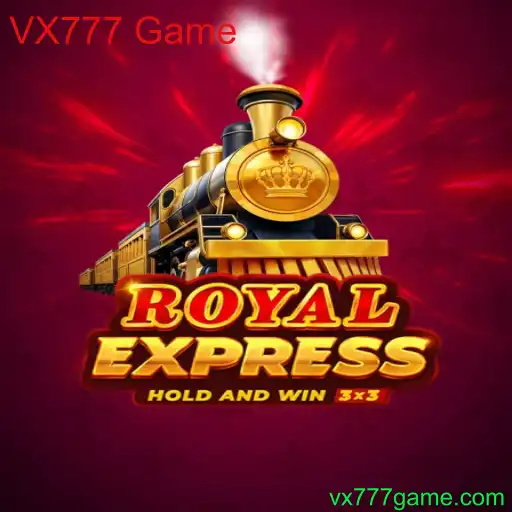 Descubra o Fascinante Mundo de Royalexpress: O Jogo VX777 que Está Conquistando o Mundo